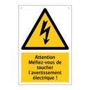 Attention Méfiez-vous de toucher l'avertissement électrique !