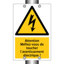 Attention Méfiez-vous de toucher l'avertissement électrique !