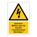 Attention Méfiez-vous de toucher l'avertissement électrique !