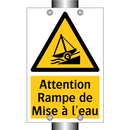 Attention Rampe de Mise à l'eau