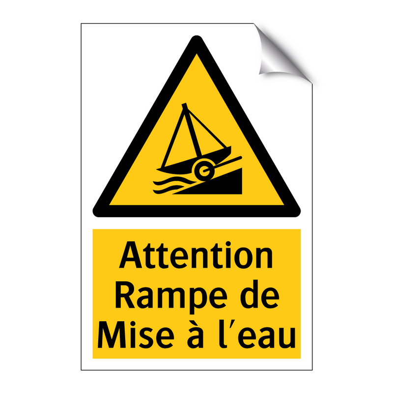 Attention Rampe de Mise à l'eau