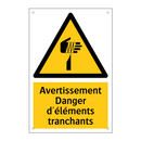 Avertissement Danger d'éléments tranchants