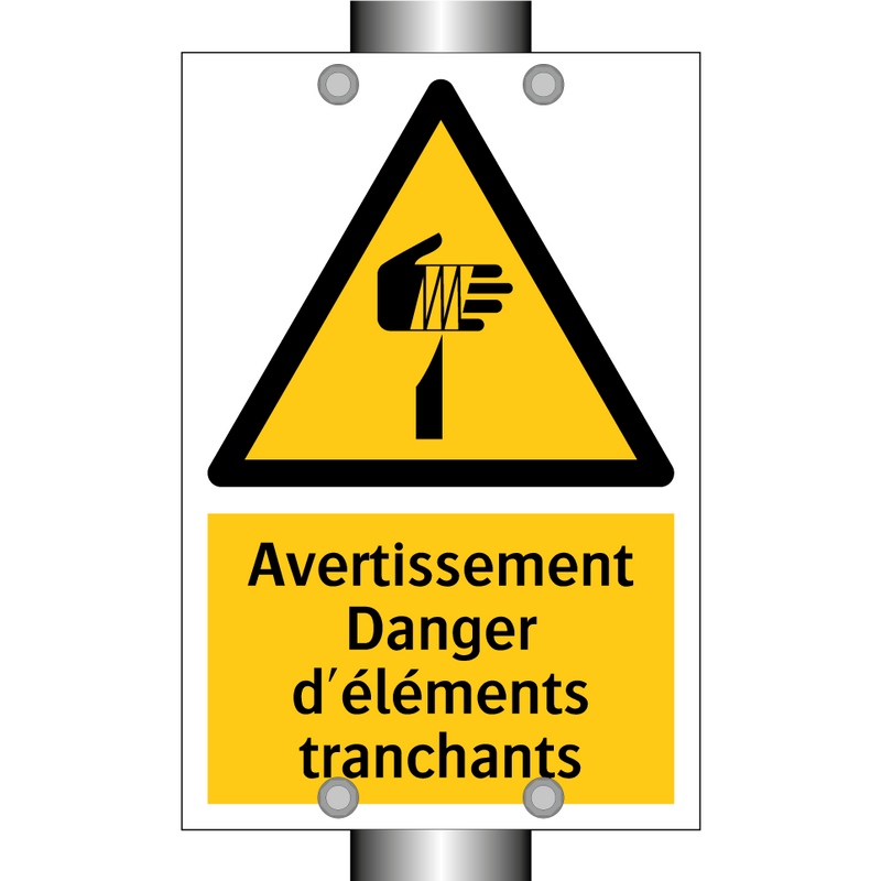 Avertissement Danger d'éléments tranchants
