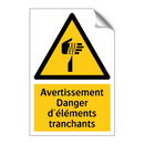 Avertissement Danger d'éléments tranchants