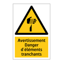 Avertissement Danger d'éléments tranchants