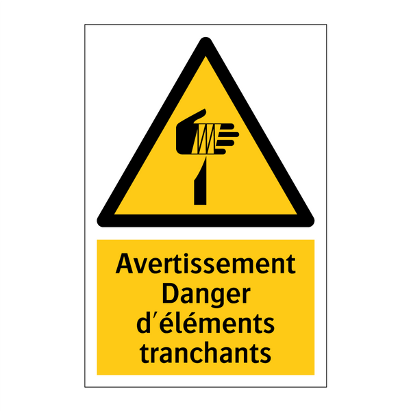 Avertissement Danger d'éléments tranchants