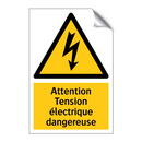 Attention Tension électrique dangereuse