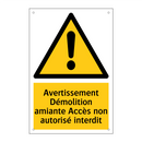 Avertissement Démolition amiante Accès non autorisé interdit