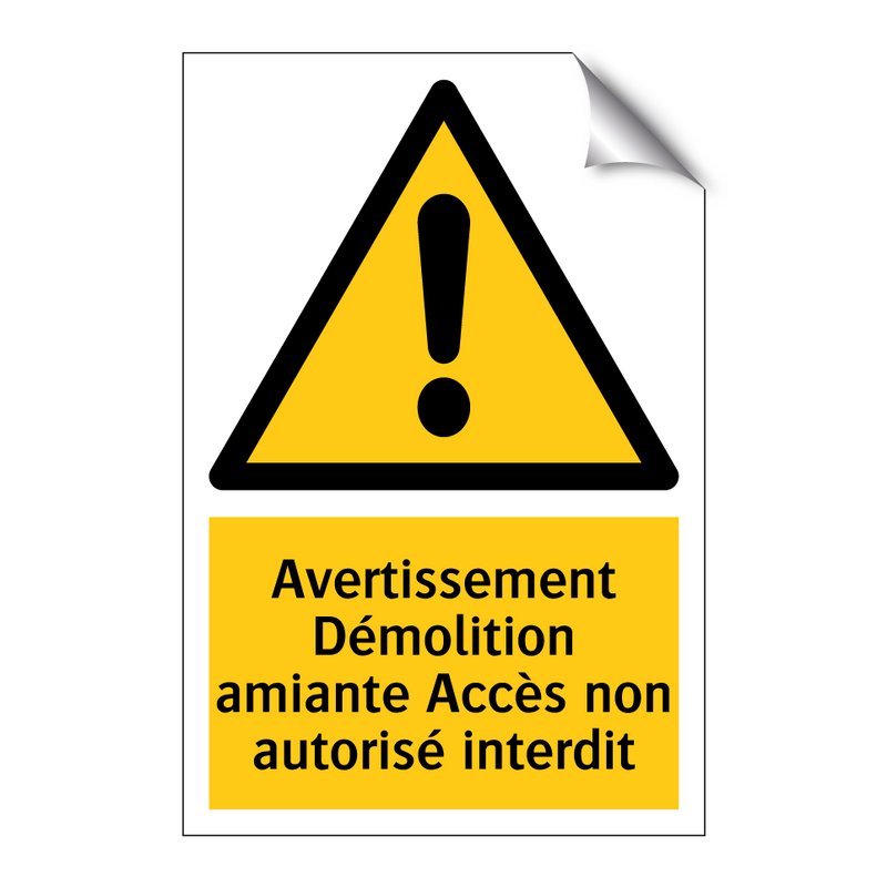 Avertissement Démolition amiante Accès non autorisé interdit