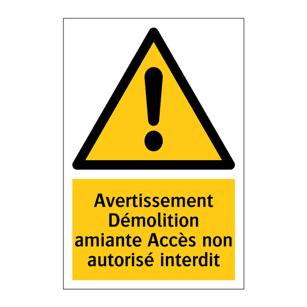 Avertissement Démolition amiante Accès non autorisé interdit