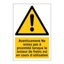 Avertissement Ne restez pas à proximité lorsque le testeur de freins est en cours d'utilisation