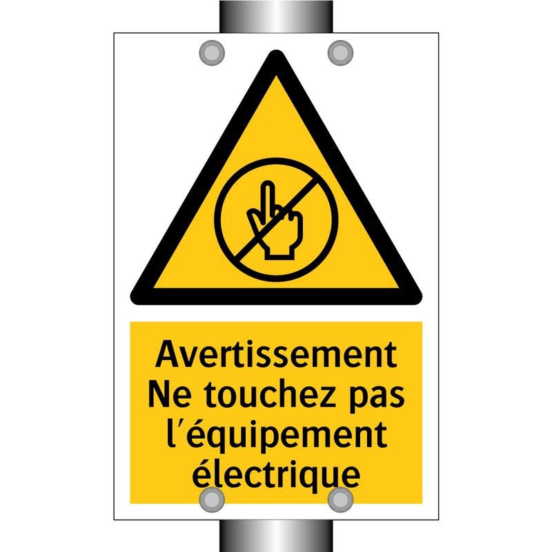Avertissement Ne touchez pas l'équipement électrique