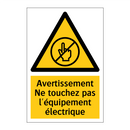 Avertissement Ne touchez pas l'équipement électrique