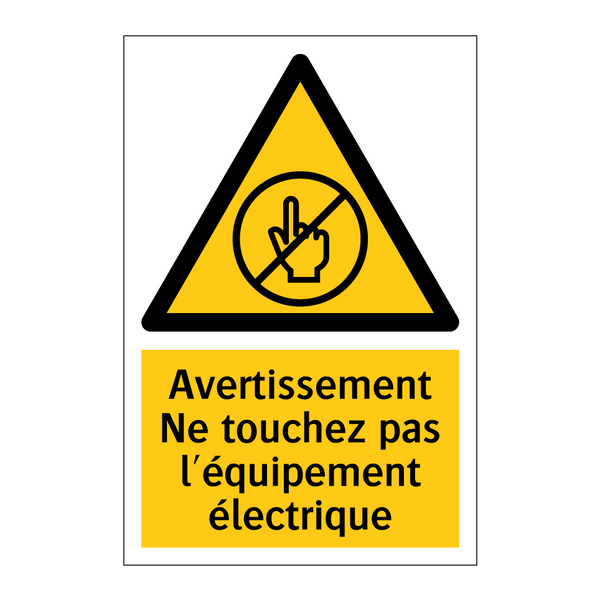 Avertissement Ne touchez pas l'équipement électrique