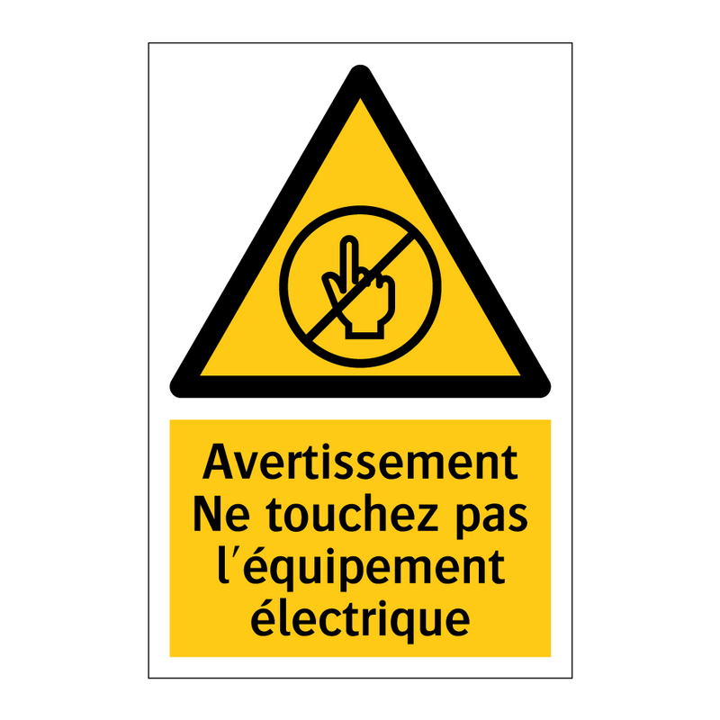 Avertissement Ne touchez pas l'équipement électrique