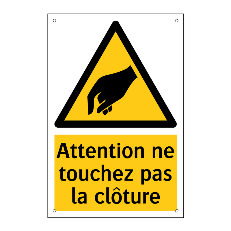 Attention ne touchez pas la clôture