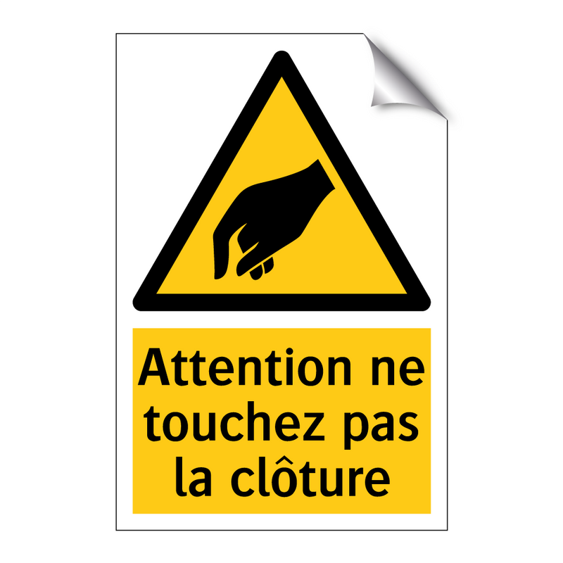 Attention ne touchez pas la clôture