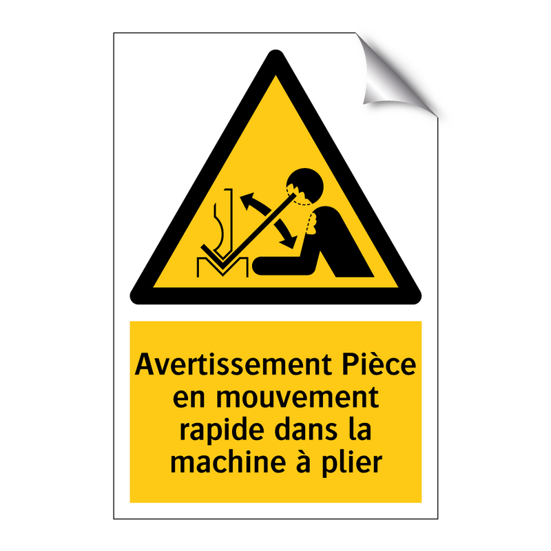 Avertissement Pièce en mouvement rapide dans la machine à plier
