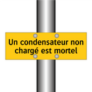 Un condensateur non chargé est mortel