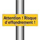 Attention ! Risque d'effondrement !