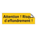 Attention ! Risque d'effondrement !