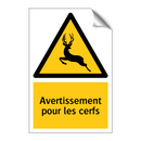 Avertissement pour les cerfs