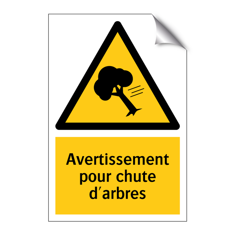 Avertissement pour chute d'arbres