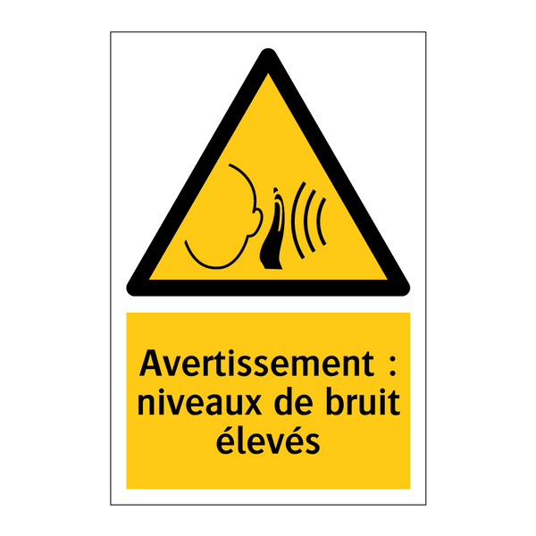 Avertissement : niveaux de bruit élevés