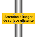 Attention ! Danger de surface glissante