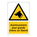 Avertissement pour grands chiens en liberté