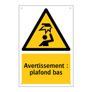 Avertissement : plafond bas