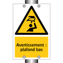 Avertissement : plafond bas