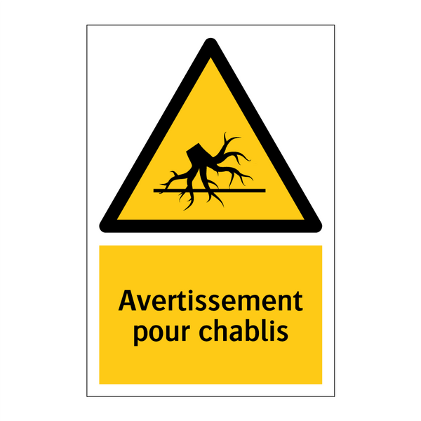 Avertissement pour chablis