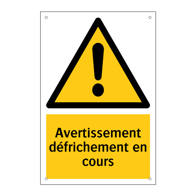 Avertissement défrichement en cours