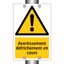 Avertissement défrichement en cours