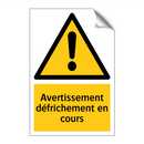 Avertissement défrichement en cours