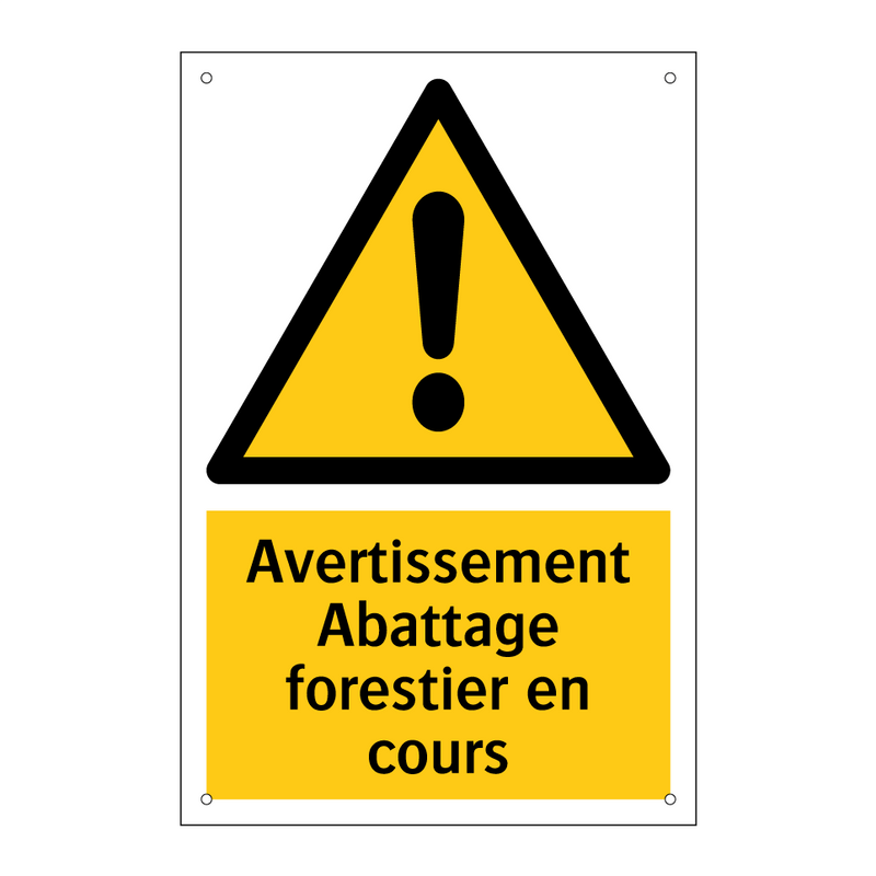 Avertissement Abattage forestier en cours