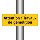 Attention ! Travaux de démolition