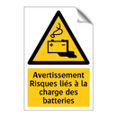 Avertissement Risques liés à la charge des batteries