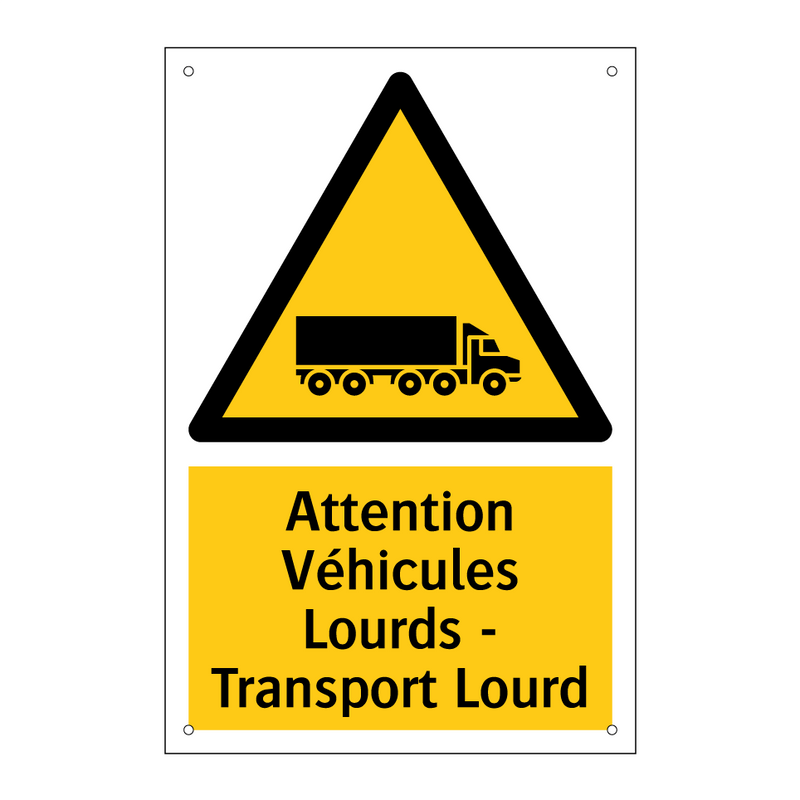 Attention Véhicules Lourds - Transport Lourd