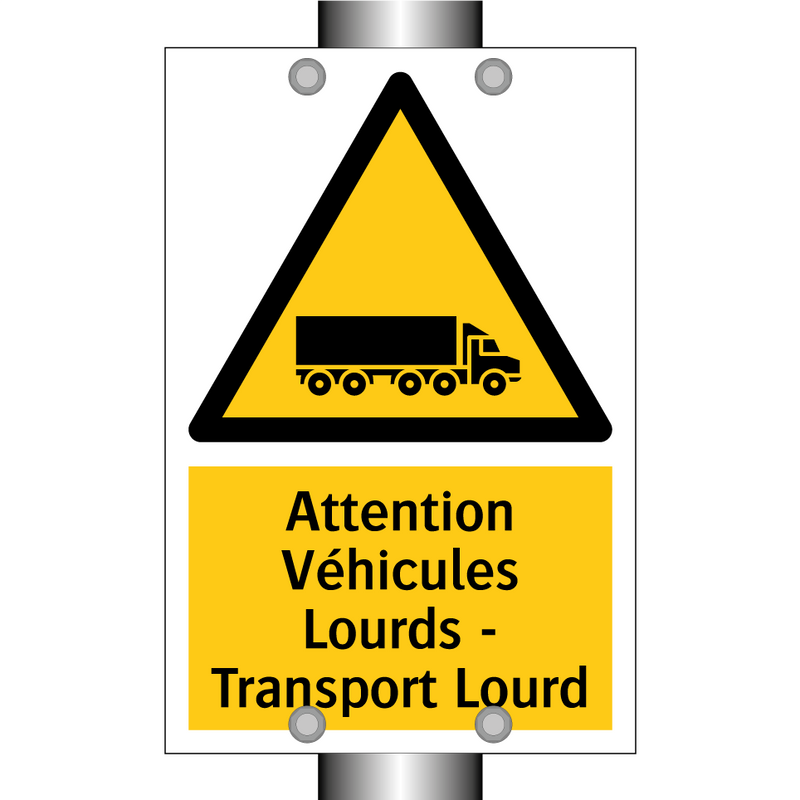 Attention Véhicules Lourds - Transport Lourd