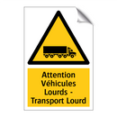 Attention Véhicules Lourds - Transport Lourd