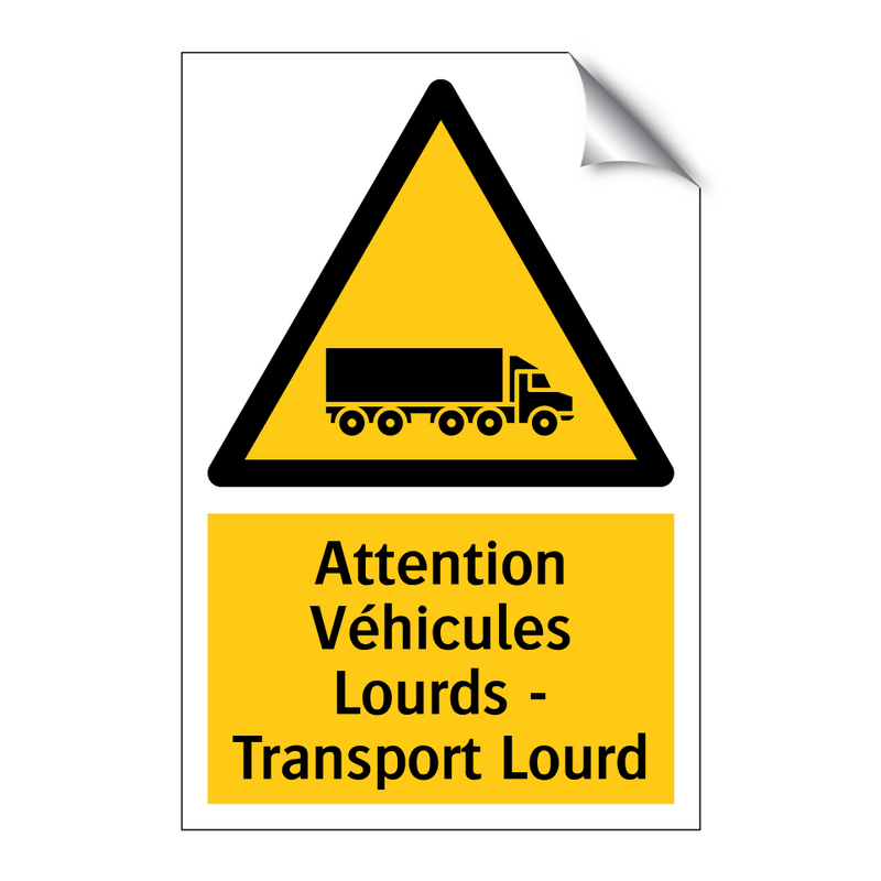 Attention Véhicules Lourds - Transport Lourd