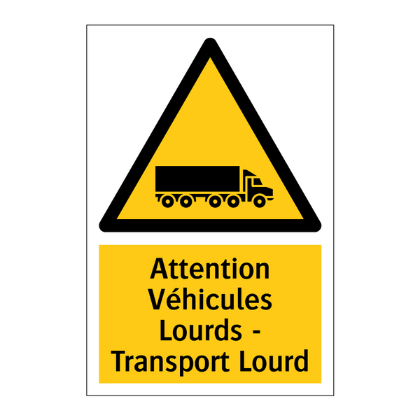 Attention Véhicules Lourds - Transport Lourd