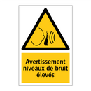Avertissement niveaux de bruit élevés