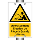 Avertissement Éjection de Pièce à Grande Vitesse
