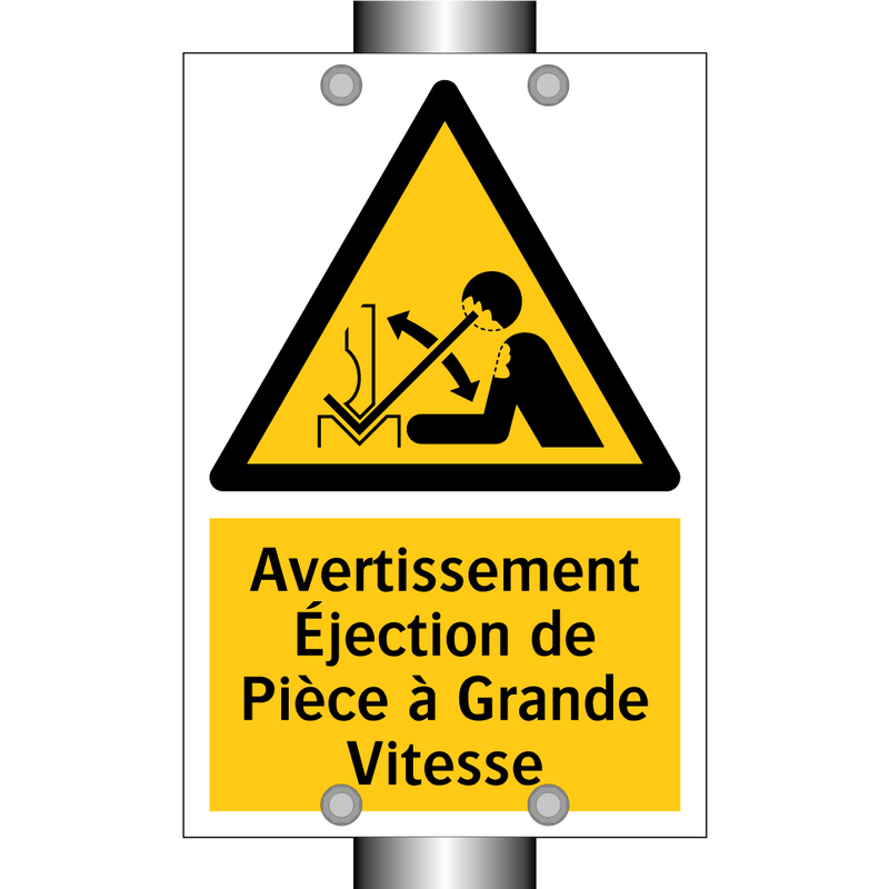 Avertissement Éjection de Pièce à Grande Vitesse