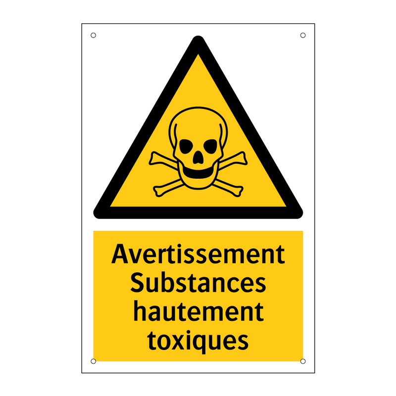 Avertissement Substances hautement toxiques