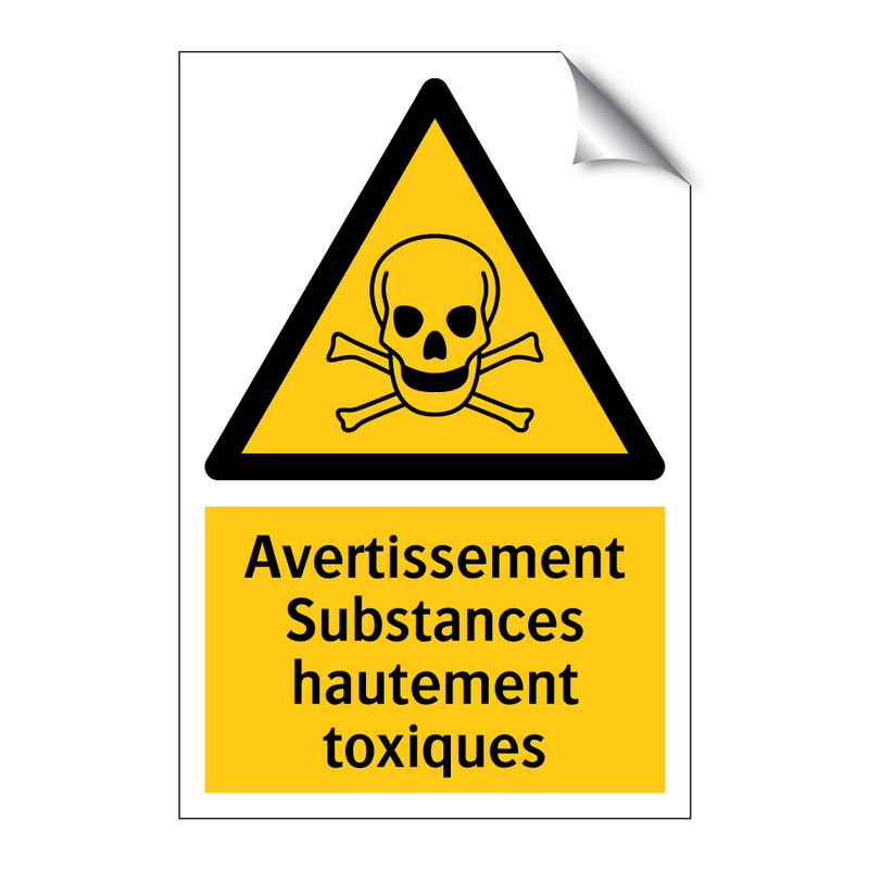Avertissement Substances hautement toxiques