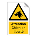 Attention Chien en liberté